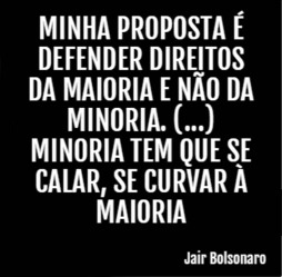 05 Minha proposta é defender os direitos da maioria - Jair Bolsonaro